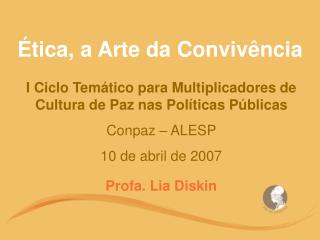Ética, a Arte da Convivência