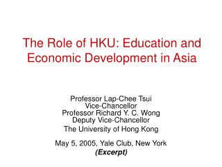 The Role of HKU: Education and Economic Development in Asia