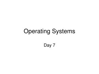 Operating Systems