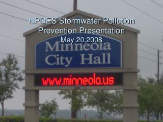 NPDES Stormwater Pollution Prevention Presentation May 20,2008