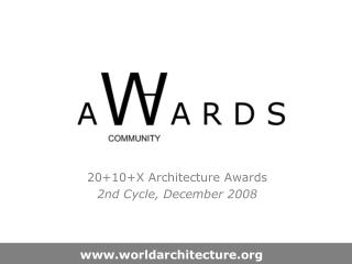 20+10+X Architecture Awards 2nd Cycle, December 2008