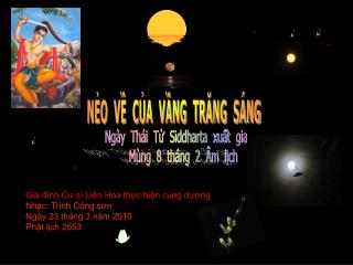 Gia đình Cư sĩ Liên Hoa thực hiện cúng dường Nhạc: Trịnh Công sơn Ngày 23 tháng 3 năm 2010