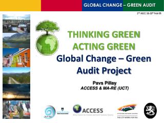 THINKING GREEN ACTING GREEN Global Change – Green Audit Project