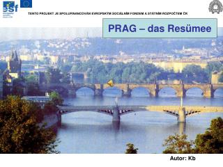 PRAG – das Resümee