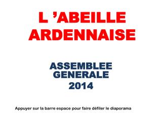 L ’ABEILLE ARDENNAISE