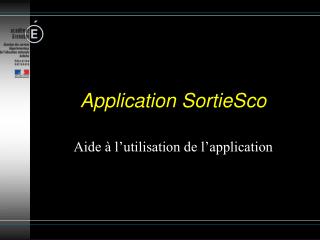 Application SortieSco