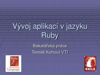 Vývoj aplikací v jazyku Ruby