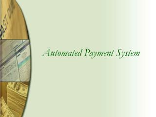 Automated Payment System