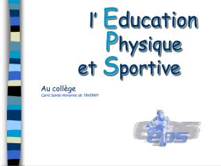 l’ E ducation P hysique et S portive