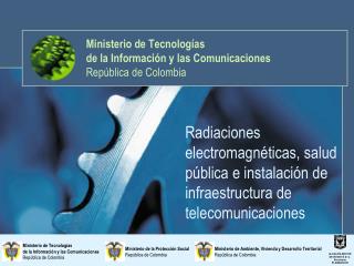Ministerio de Tecnologías de la Información y las Comunicaciones República de Colombia