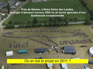 Où en est le projet en 2011 ?