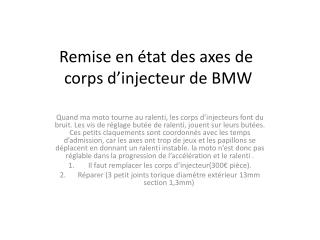 Remise en état des axes de corps d’injecteur de BMW