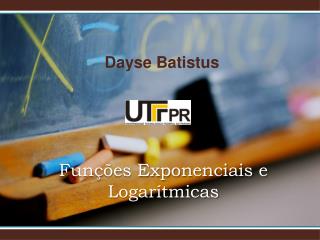 Funções Exponenciais e Logarítmicas