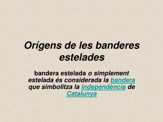 Orígens de les banderes estelades