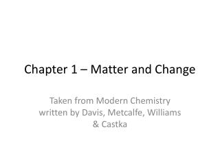 Chapter 1 – Matter and Change