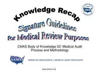 CMAS Body of Knowledge 02: Medical Audit Process and Methodology
