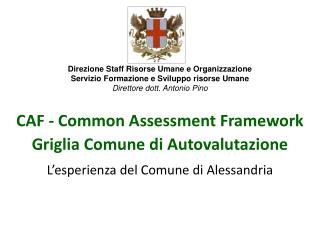 CAF - Common Assessment Framework Griglia Comune di Autovalutazione