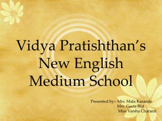 Vidya Pratishthan’s New English Medium School