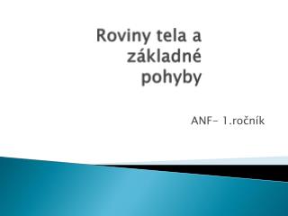 Roviny tela a základné pohyby