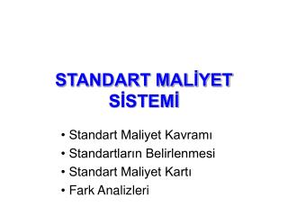 STANDART MALİYET SİSTEMİ