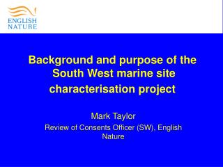 Background and purpose of the South West marine site characterisation project