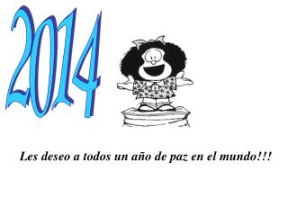 Les deseo a todos un año de paz en el mundo!!!