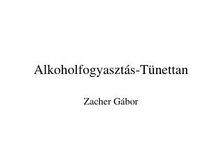 Alkoholfogyasztás-Tünettan