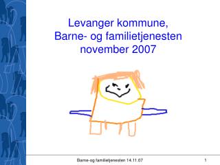 Levanger kommune, Barne- og familietjenesten november 2007