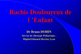 Rachis Douloureux de l ’Enfant