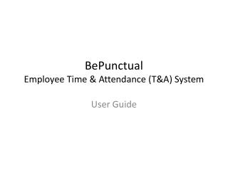 BePunctual Employee Time &amp; Attendance (T&amp;A) System