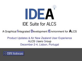 A Graphical I ntegrated D evelopment E nvironment for A LCS