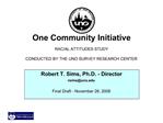 One Community Initiative RACIAL ATTITUDES STUDY CONDUCTED BY THE UNO SURVEY RESEARCH CENTER