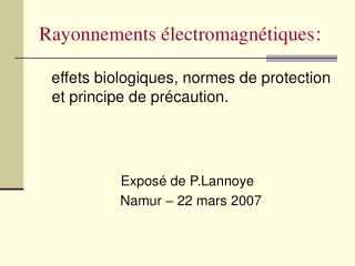 Rayonnements électromagnétiques :