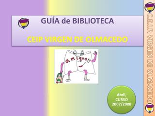 GUÍA de BIBLIOTECA CEIP VIRGEN DE OLMACEDO