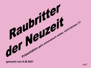 Raubritter der Neuzeit