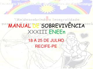 MANUAL DE SOBREVIVÊNCIA XXXIII ENEEn