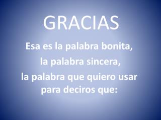 GRACIAS