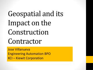 Geospatial and its Impact on the Construction Contractor