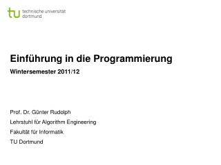 Einführung in die Programmierung Wintersemester 2011/12