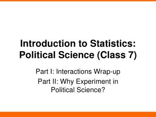 Introduction to Statistics: Political Science (Class 7)