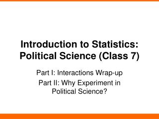 Introduction to Statistics: Political Science (Class 7)