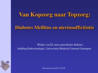 Van Kopzorg naar Topzorg: Diabetes Mellitus en nierinsufficiëntie