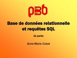 Base de données relationnelle et requêtes SQL
