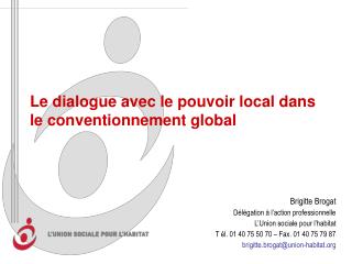 Le dialogue avec le pouvoir local dans le conventionnement global