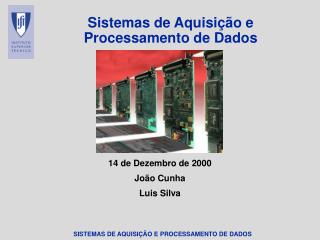 Sistemas de Aquisição e Processamento de Dados