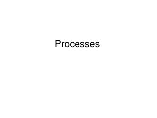 Processes