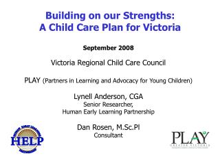 Building on our Strengths: A Child Care Plan for Victoria