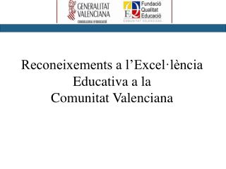 Reconeixements a l’Excel·lència Educativa a la Comunitat Valenciana
