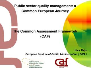 Nick Thijs European Institute of Public Administration ( EIPA )