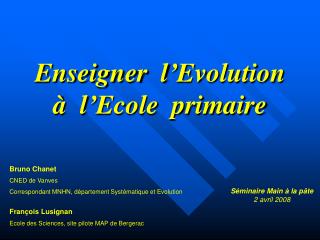 Enseigner l’Evolution à l’Ecole primaire